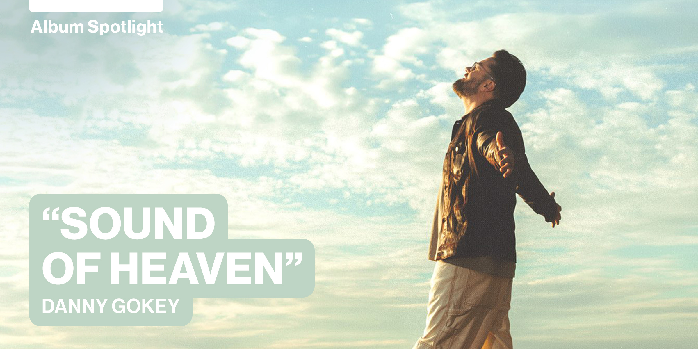 Sound of Heaven by Danny Gokey